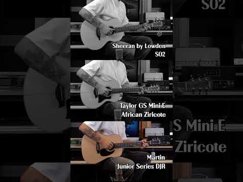 Sheeran by Lowden S02 vs Martin Junior DJR-10E vs Taylor GS Mini E I Ed Sheeran - Thinking Out Loud