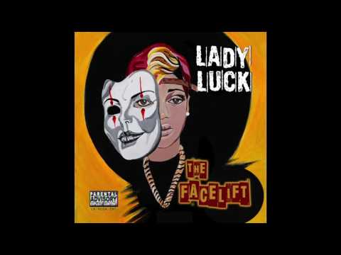 Lady Luck - The Face Lift - The Face Lift