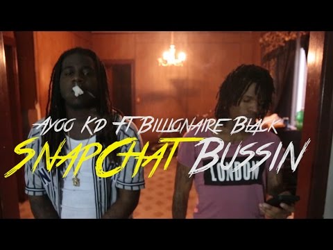 Ayoo Kd Ft Billionaire Black "SnapChat Bussin" | Directed By:@chosen1films