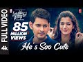 He's Soo Cute Full Video Song [4K] | Sarileru Neekevvaru | Mahesh Babu, Rashmika,Anil Ravipudi | DSP