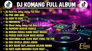 Download lagu DJ KOMANG FULL ALBUM VIRAL TIKTOK TERBARU 2022 DJ HOLD ON JEDAG JEDUG FULL BEAT |DJ GHOST FULL BEAT mp3 Download lagu DJ KOMANG FULL ALBUM VIRAL TIKTOK TERBARU 2022 DJ HOLD ON JEDAG JEDUG FULL BEAT |DJ GHOST FULL BEAT mp3