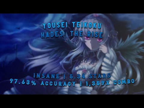 osu! | Yousei Teikoku Hades: The Rise (Insane) 5.34* - 1x SB 97.63%