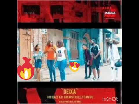 Hot Blaze Deixa ft DJ Drkapa e DJ Lelo Santos