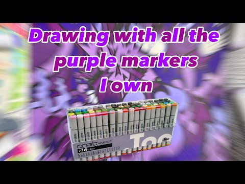 drawing with all the purple markers I OWN