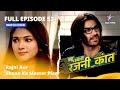 FULL EPISODE 53 Bahu Humari Rajnikant Rajni Aur Shaan Ka Master Plan