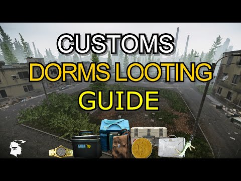ALL CUSTOMS DORMS LOOTABLE CONTAINERS - CUSTOMS DORMS GUIDE 2020 - 2021