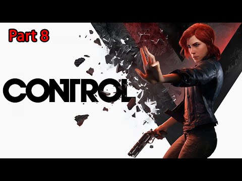 Control Walkthrough Part 8