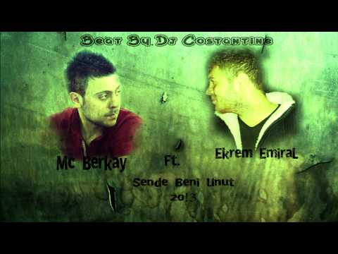 Mc.Berkay Ft. Ekrem EmiraL - Sende Beni Unut (2oı3 ) Beat By.Dj Costantine