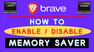 How to Turn On or Off Memory Saver in the Brave Web Browser | PC Tutorial