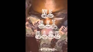 StrypeZ - We Get High [Prod. C-Sick] (@illadveyezd)