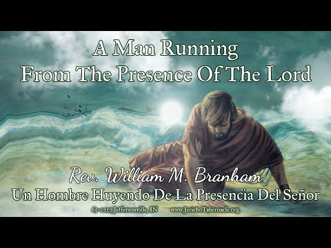 2022-1102 - 65-0217 A Man Running From The Presence Of The Lord - Rev. William M. Branham
