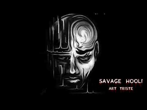 Savage Hooli - ART TRISTE