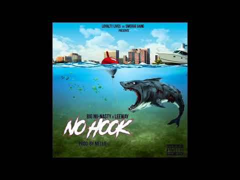 Big Nu-Na$ty ft. Leeway "No Hook"(Prod. Mellie)