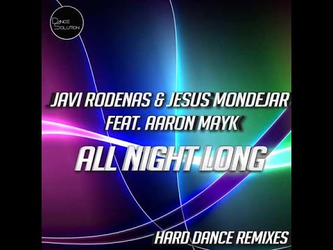 Javi Rodenas & Jesus Mondejar Feat. Aaron Mayk - All Night Long (Sergio Caubal Remix) (dan054mx)