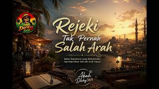 Download lagu Rejeki Tak Pernah Salah Arah (Reggae Spiritual) @BahDicky369  mp3