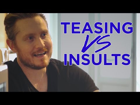 The RIGHT & WRONG Way To Tease A Girl