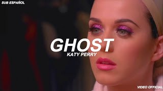 Katy Perry - Ghost (Sub Español) Video Official