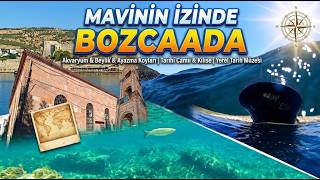 🌊 MAVİNİN İZİNDE 📍 BOZCAADA