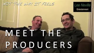 Not the Way It Feels: Meet the Producers