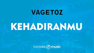 Download lagu Kehadiranmu - Vagetoz (KARAOKE VERSION) mp3 Download lagu Kehadiranmu - Vagetoz (KARAOKE VERSION) mp3