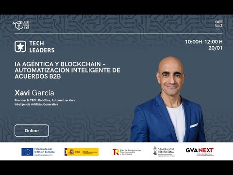Tech Leaders | IA Ag�ntica y Blockchain � automatizaci�n inteligente de acuerdos B2B Online[;;;][;;;]