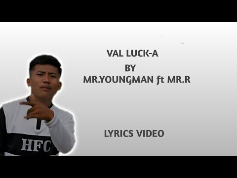 (VAL LUCK - A) BY MR.YOUNG MAN FT MR.R LYRICS VIDEO