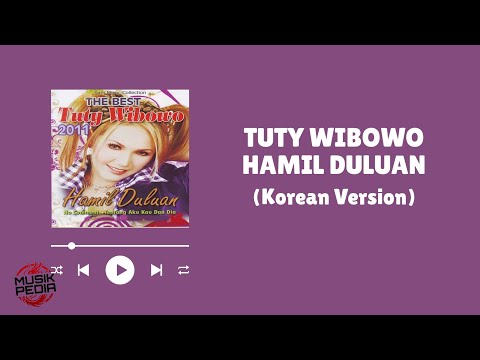 Hamil Duluan (Korean Version) - Tuty Wibowo [먼저 임신해]