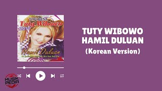 Download lagu Hamil Duluan (Korean Version) - Tuty Wibowo mp3
