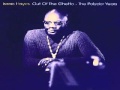 Isaac Hayes - Out Of The Ghetto