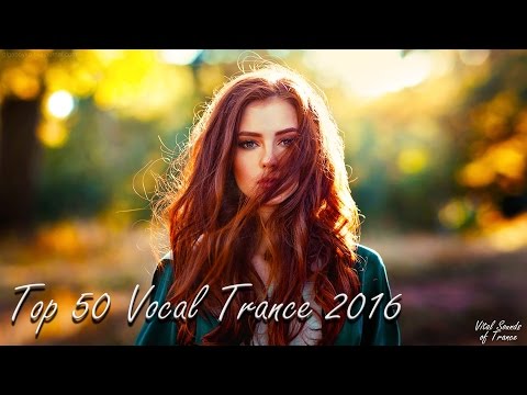 ♫ Top 50 Vocal Trance 2016 l Best of 2016 Year Mix ♫