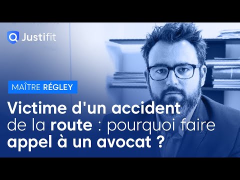 Victime d’accident de la route : pourquoi faire appel à un avocat ? – Maître Antoine RÉGLEY