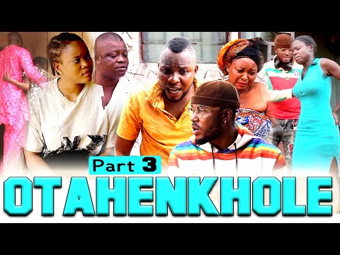 OTAHENKHOLE PART 3 - LATEST BENIN MOVIES 2020