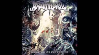 Brain Drill-Quantum Catastrophe (Full Album 2010 HD)