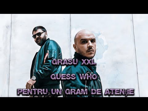 Grasu XXL x ‪GuessWhoRomania‬ - Pentru un Gram de Atentie (REMIX) Prod. CROOK