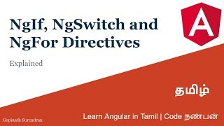 8) NgIf, NgSwitch and NgFor Directives  | Learn Angular in Tamil | Code Nanban