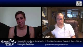 Karen Straughan Interview - "Feminism: Socialism & Eugenics in Sheep's Clothing" - #210