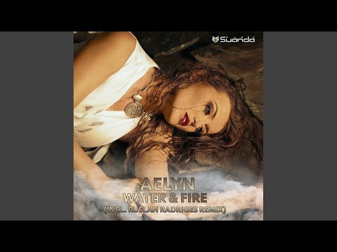 Water & Fire (Ruslan Radriges Extended Remix)