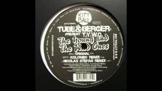 Tube & Berger - The Young And The Wild Ones (Kolombo Remix)