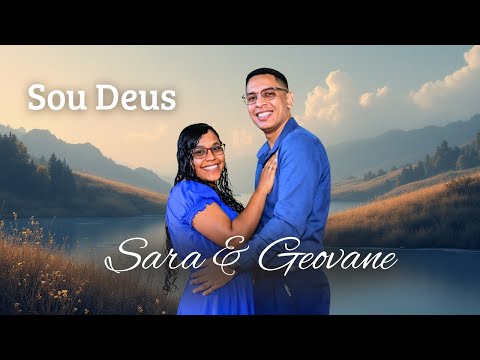 Sou Deus - Sara e Geovane