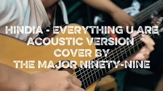 Download lagu HINDIA - EVERYTHING U ARE ACOUSTIC VERSION COVER BY THE MAJOR NINETY-NINE  mp3