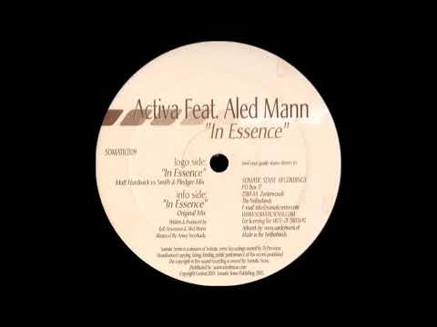 Activa feat  Aled Mann   In Essence Matt Hardwick vs Smith & Pledger Mix 2004