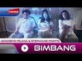 Goodbye Felicia & Stephanie Poetri - Bimbang (OST. AADC2) | Official Video