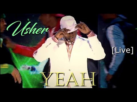 Usher - Yeah  [Live HD] (DJ. Johan Rios)