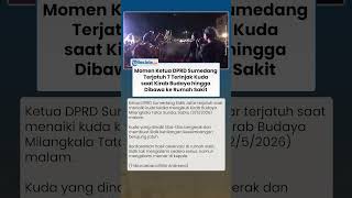 Insiden Mengejutkan Ketua DPRD Sumedang Terjatuh dan Terinjak Kuda saat Kirab Budaya