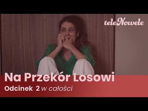 Na Przekór Losowi | Odcinek 2 | Cały Odcinek