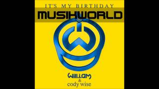 Will.I.Am feat. Cody Wise - It&#39;s my Birthday (Official Audio)