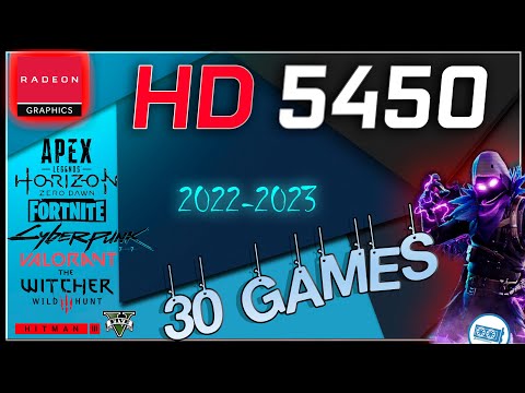 🔵Amd HD 5450 in 30 games        (Revisit in 2022)