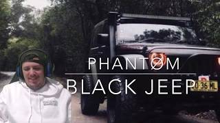 Kraayziie Reacts To Phantom DEATH BLACK JEEP