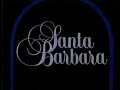 Santa Barbara Intro 1989