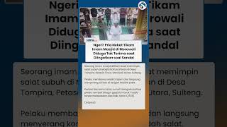 Ngeri! Seorang Pria Tiba-tiba Tikam Imam Masjid di Morowali, Ternyata gegara Hal Sepele